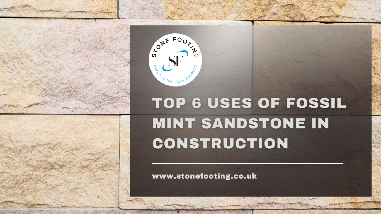TOP 6 USES OF FOSSIL MINT SANDSTONE IN CONSTRUCTION