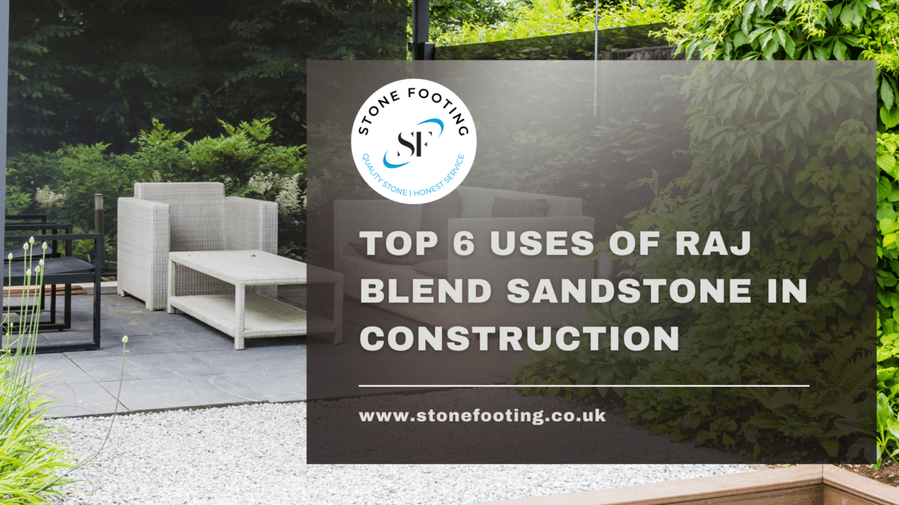 TOP 6 USES OF RAJ GREEN SANDSTONE IN CONSTRUCTION