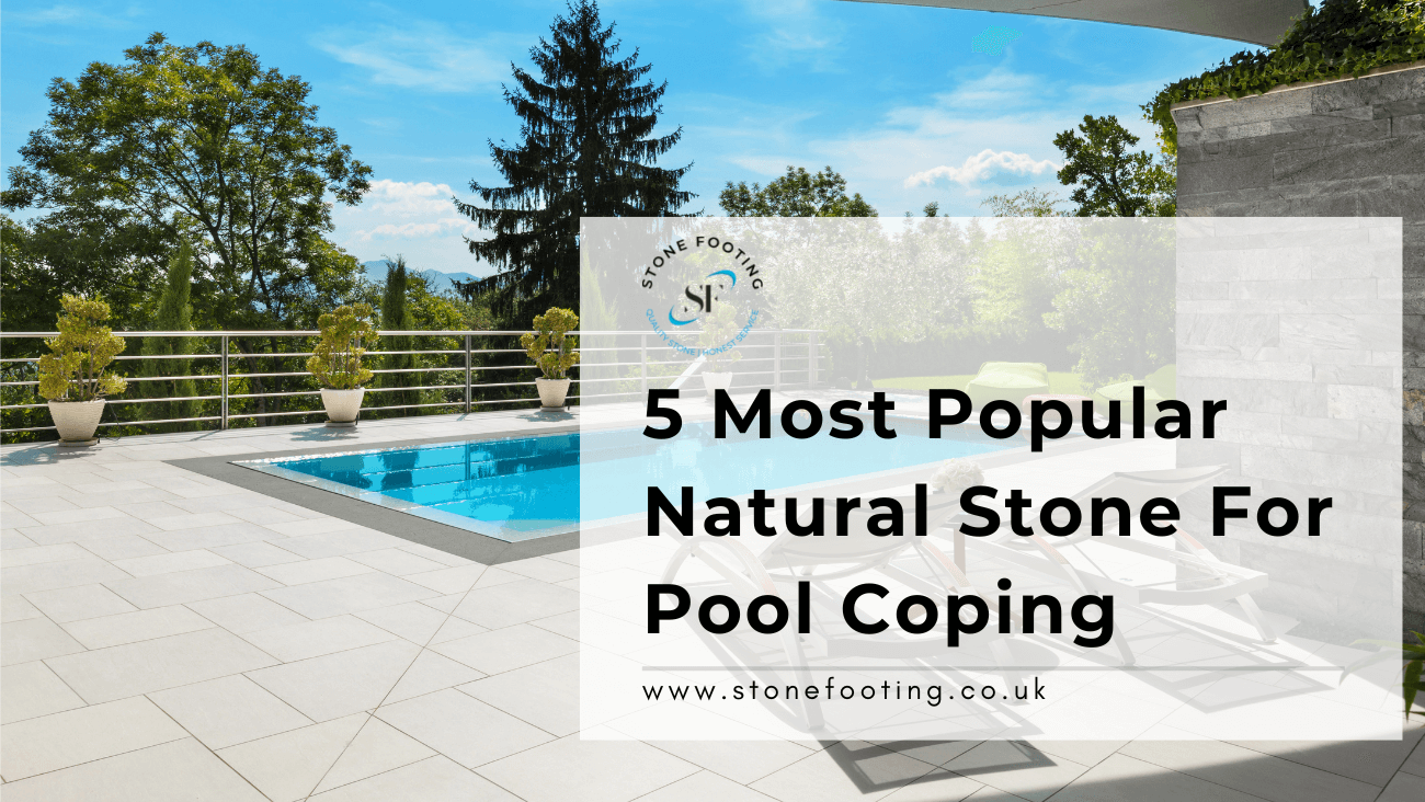 5 Most Popular Natural Stone For Pool Coping