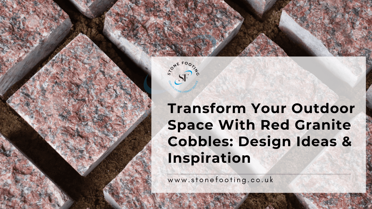 Transform Your Outdoor Space With Red Granite Cobbles Design Ideas & Inspiration