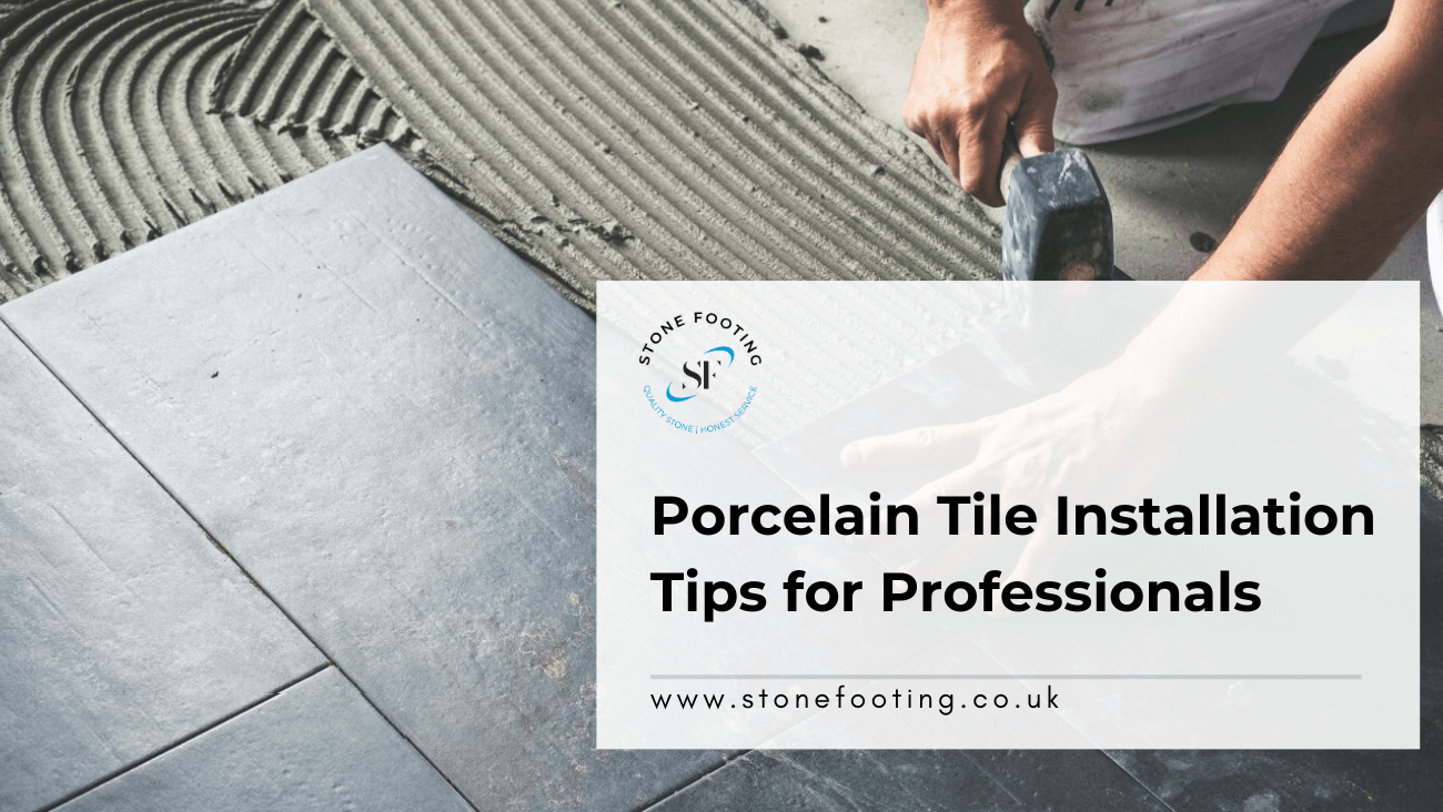 Porcelain Tile Installation Tips for Professionals
